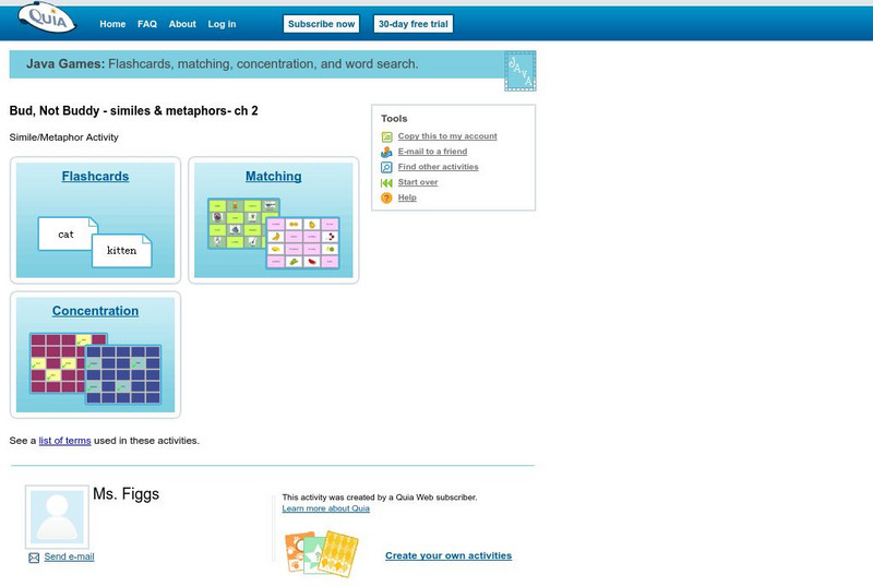Quia: Bud, Not Buddy: Similies and Metaphors Interactive Quia: Bud, Not Buddy: Similies and Metaphors Interactive