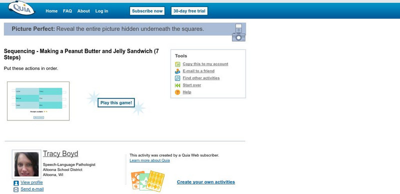Quia: Sequencing Making a Peanut Butter and Jelly Sandwich (7 Steps) Interactive Quia: Sequencing Making a Peanut Butter and Jelly Sandwich (7 Steps) Interactive