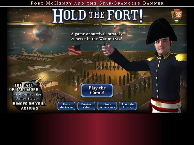 National Park Service: Fort Mc Henry: Hold the Fort! Interactive National Park Service: Fort Mc Henry: Hold the Fort! Interactive
