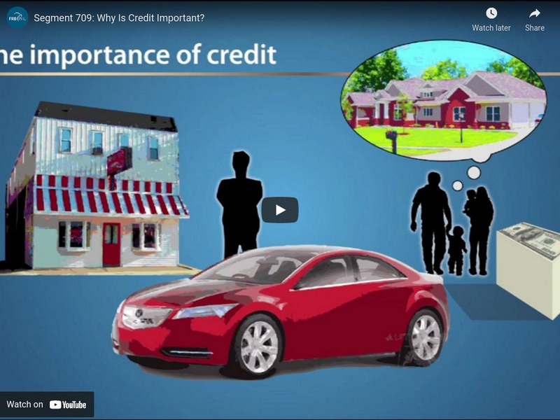 Federal Reserve and You: Why Is Credit Important? Instructional Video