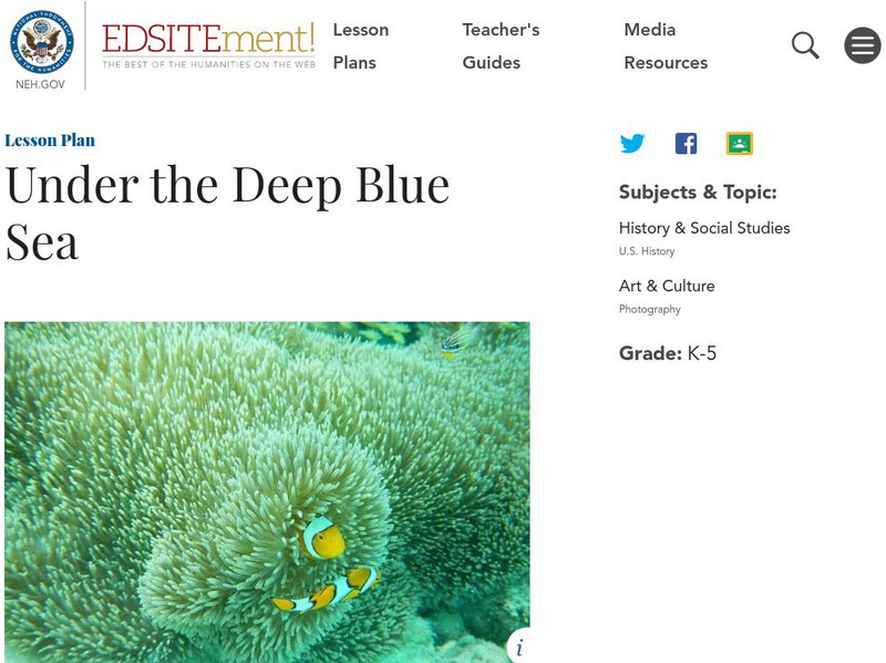 Neh: Edsit Ement: Under the Deep Blue Sea (Lesson Plan) Lesson Plan Neh: Edsit Ement: Under the Deep Blue Sea (Lesson Plan) Lesson Plan