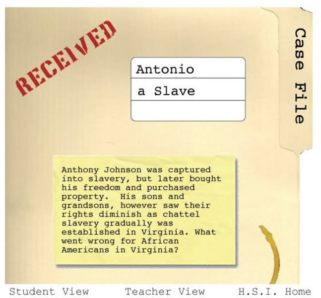 Historical Scene Investigation: Hsi: Antonio a Slave Activity Historical Scene Investigation: Hsi: Antonio a Slave Activity