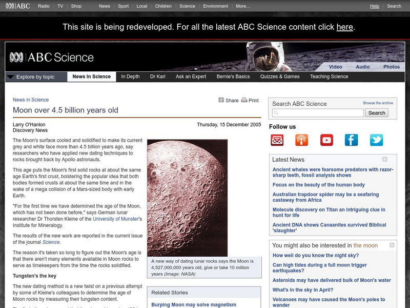 Australian Broadcasting Corporation: News in Science: Moon Over 4.5 Billion Years Old Article Australian Broadcasting Corporation: News in Science: Moon Over 4.5 Billion Years Old Article