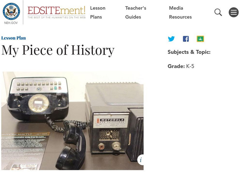 Neh: Edsit Ement: My Piece of History Lesson Plan Neh: Edsit Ement: My Piece of History Lesson Plan