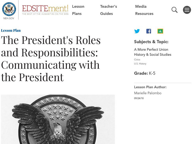 Neh: Edsit Ement: Communicating With the President Lesson Plan Neh: Edsit Ement: Communicating With the President Lesson Plan