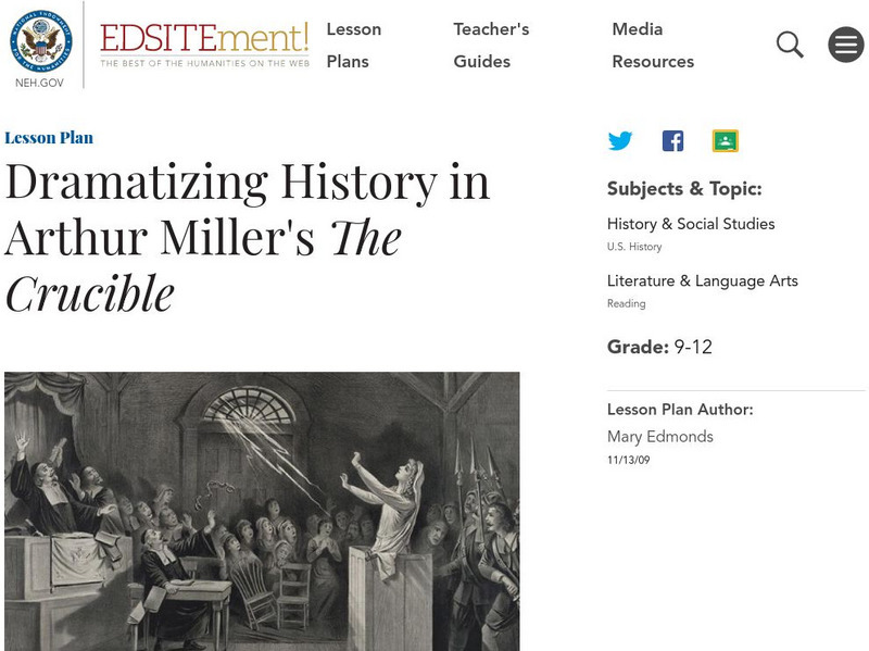 Neh: Edsit Ement: Dramatizing History in Arthur Miller's "The Crucible" Lesson Plan Neh: Edsit Ement: Dramatizing History in Arthur Miller's "The Crucible" Lesson Plan