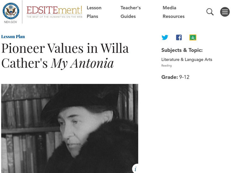 Neh: Edsit Ement: Pioneer Values in Willa Cather's My Antonio Lesson Plan Neh: Edsit Ement: Pioneer Values in Willa Cather's My Antonio Lesson Plan