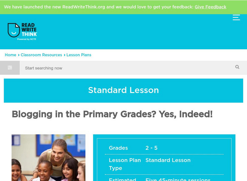 Read Write Think: Blogging in the Primary Grades? Yes, Indeed! Lesson Plan Read Write Think: Blogging in the Primary Grades? Yes, Indeed! Lesson Plan