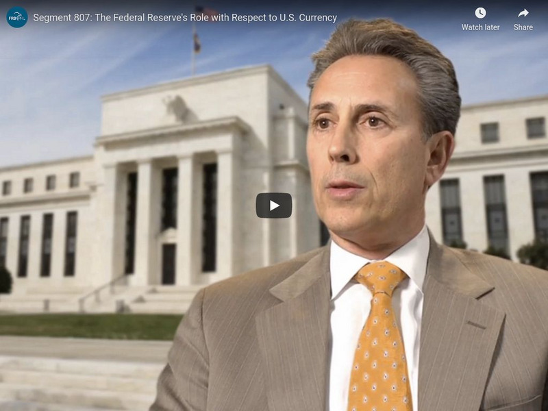 Federal Reserve and You: Role With Respect to u.s. Currency Instructional Video Federal Reserve and You: Role With Respect to u.s. Currency Instructional Video