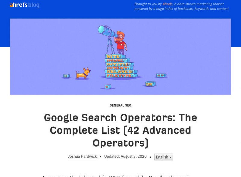 Ahrefs: Google Search Operators: The Complete List (42 Advanced Operators) Handout Ahrefs: Google Search Operators: The Complete List (42 Advanced Operators) Handout