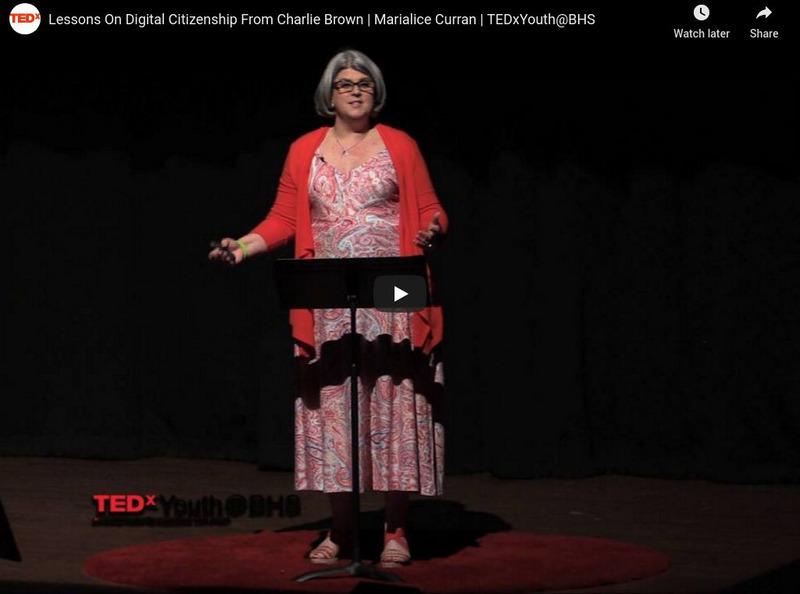 Te Dx Talks: Lessons on Digital Citizenship From Charlie Brown | Marialice Curran Instructional Video