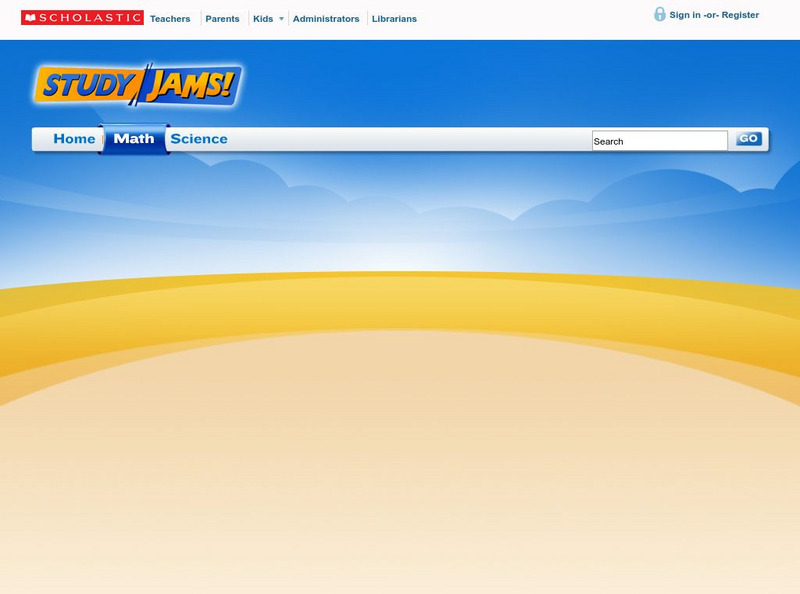 Scholastic: Study Jams! Math: Numbers: Integers Unit Plan Scholastic: Study Jams! Math: Numbers: Integers Unit Plan
