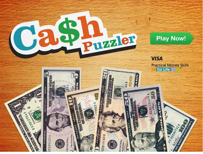 Visa: Practical Money Skills for Life: Cash Puzzler Interactive Visa: Practical Money Skills for Life: Cash Puzzler Interactive