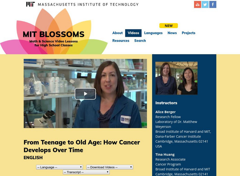 Mit: Blossoms: From Teenage to Old Age: How Cancer Develops Over Time Instructional Video Mit: Blossoms: From Teenage to Old Age: How Cancer Develops Over Time Instructional Video