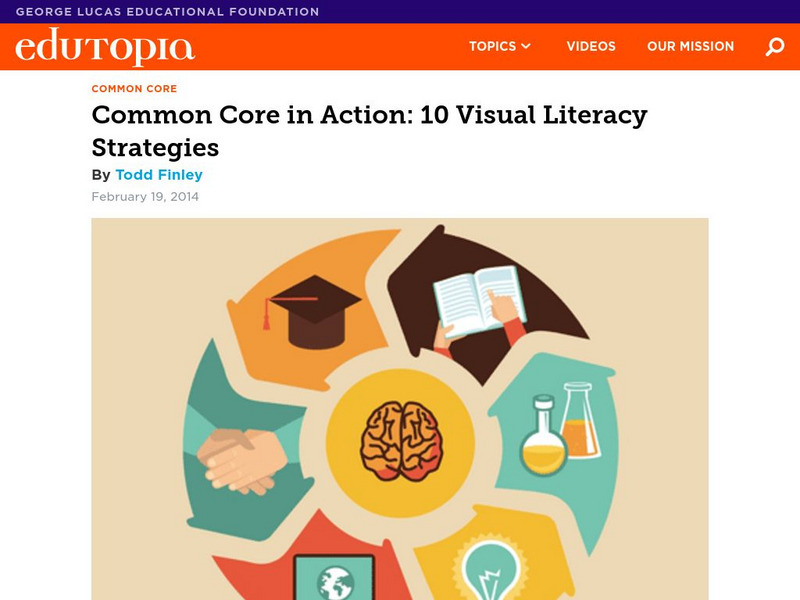 Edutopia: Common Core in Action: 10 Visual Literacy Strategies Article Edutopia: Common Core in Action: 10 Visual Literacy Strategies Article