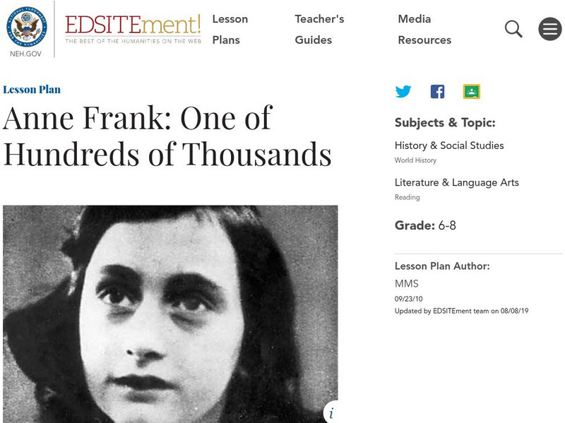 Neh: Edsit Ement: Anne Frank: One of Hundreds of Thousands Unit Plan Neh: Edsit Ement: Anne Frank: One of Hundreds of Thousands Unit Plan