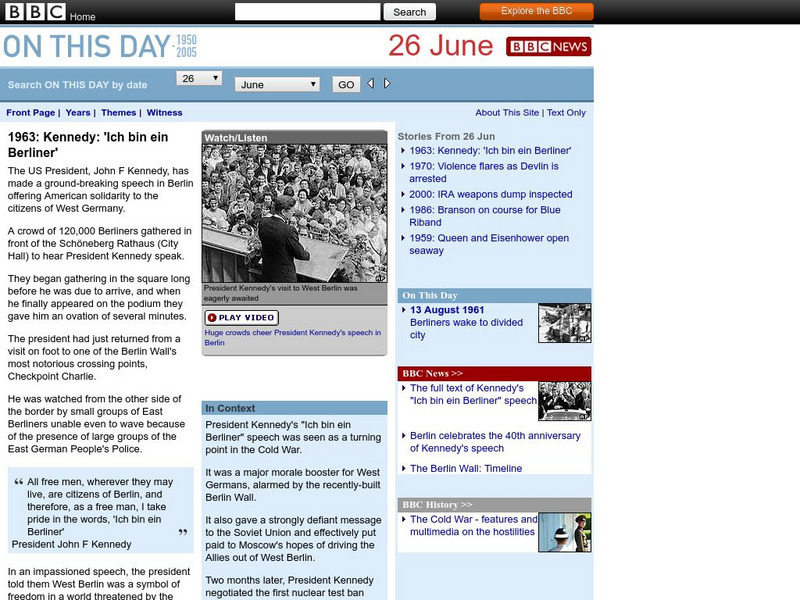 Bbc: On This Day: Kennedy: "Ich Bin Ein Berliner" Website Bbc: On This Day: Kennedy: "Ich Bin Ein Berliner" Website