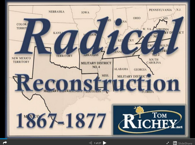 Tom Richey: Radical Reconstruction 1867 1877 PPT Tom Richey: Radical Reconstruction 1867 1877 PPT