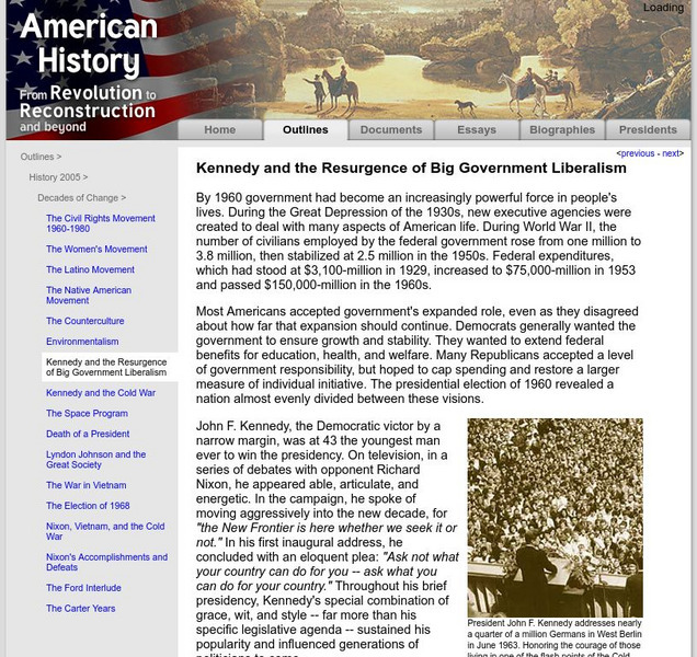American History: Outlines: Kennedy and Resurgence of Big Government Liberalism Article American History: Outlines: Kennedy and Resurgence of Big Government Liberalism Article