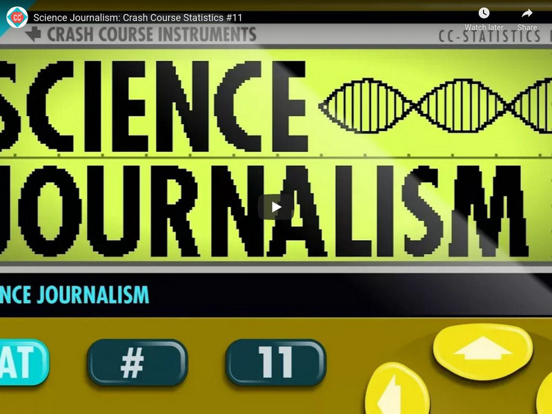 Crash Course Statistics #11: Science Journalism Instructional Video Crash Course Statistics #11: Science Journalism Instructional Video