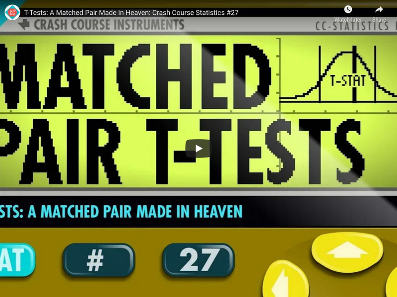 Crash Course Statistics #27: T Tests Instructional Video Crash Course Statistics #27: T Tests Instructional Video