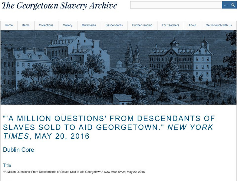 Georgetown: Georgetown Slavery Archive a Million Questions' From Descendants Article Georgetown: Georgetown Slavery Archive a Million Questions' From Descendants Article