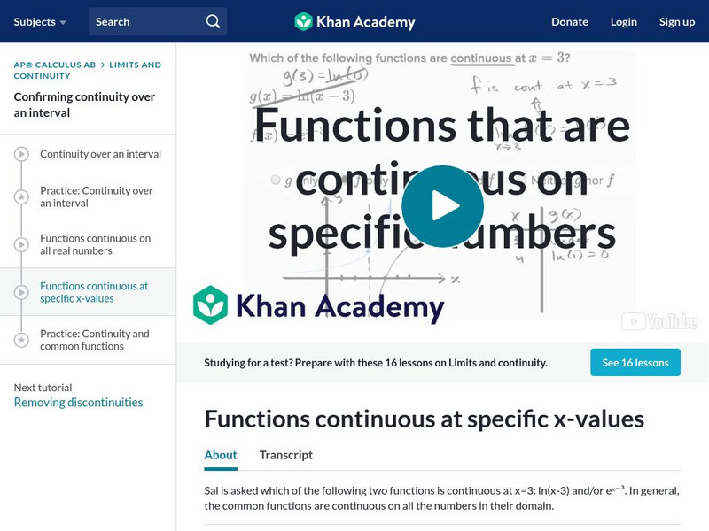 Khan Academy: Functions Continuous at Specific X Values Instructional Video Khan Academy: Functions Continuous at Specific X Values Instructional Video
