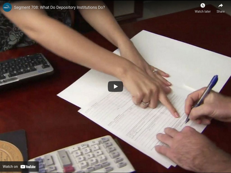 Federal Reserve and You: What Do Depository Institutions Do? Instructional Video Federal Reserve and You: What Do Depository Institutions Do? Instructional Video
