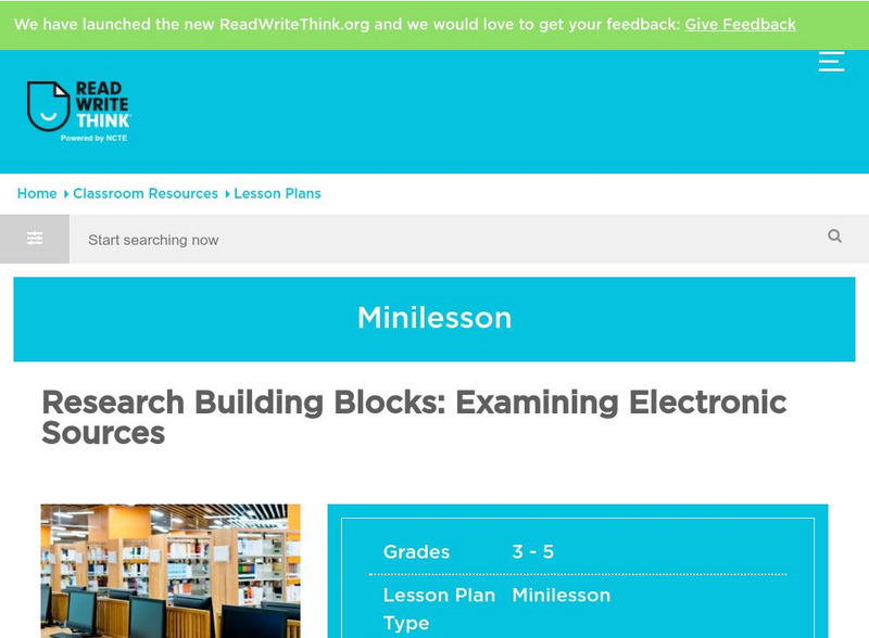 Read Write Think: Research Building Blocks: Examining Electronic Sources Lesson Plan Read Write Think: Research Building Blocks: Examining Electronic Sources Lesson Plan