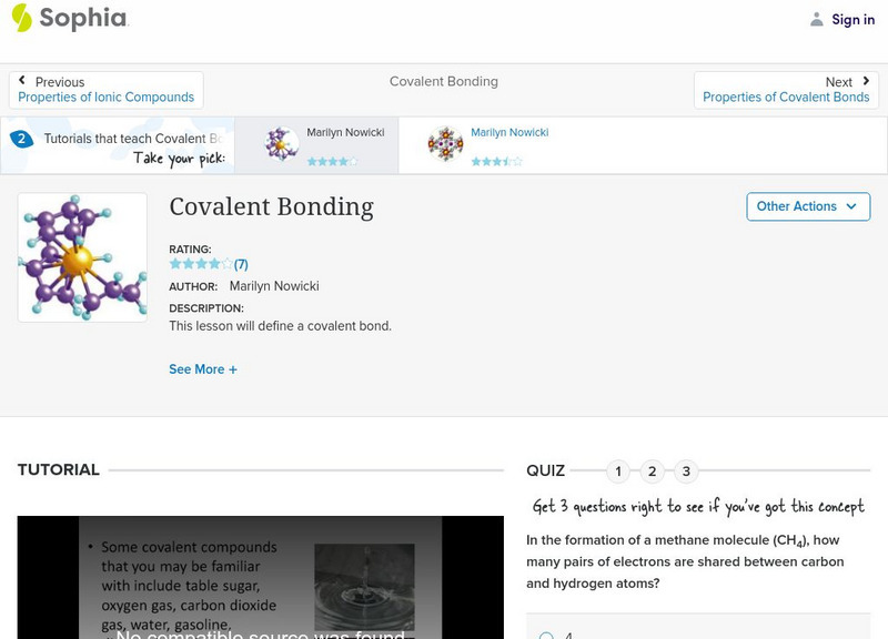 Sophia: Covalent Bonding: Lesson 1 Instructional Video Sophia: Covalent Bonding: Lesson 1 Instructional Video