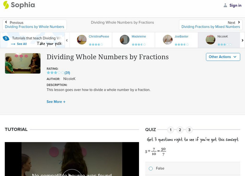 Sophia: Dividing Whole Numbers by Fractions: Lesson 4 Instructional Video Sophia: Dividing Whole Numbers by Fractions: Lesson 4 Instructional Video