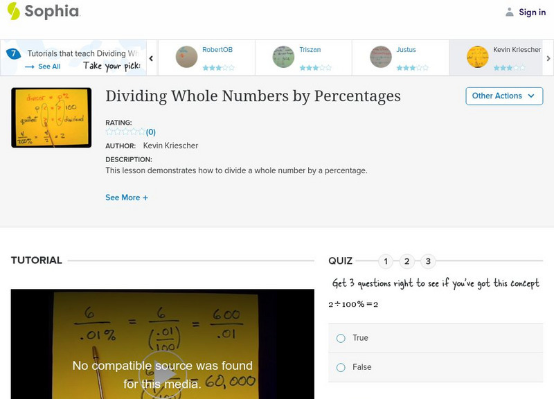 Sophia: Dividing Whole Numbers by Percentages: Lesson 2 Instructional Video Sophia: Dividing Whole Numbers by Percentages: Lesson 2 Instructional Video