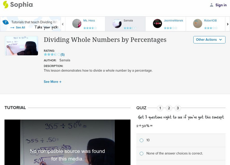 Sophia: Dividing Whole Numbers by Percentages: Lesson 3 Instructional Video Sophia: Dividing Whole Numbers by Percentages: Lesson 3 Instructional Video