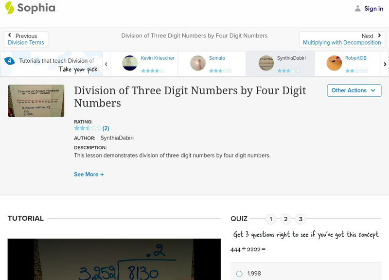 Sophia: Division of Three Digit Numbers by Four Digit Numbers: Lesson 2 Instructional Video