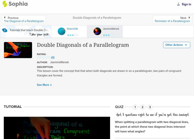 Sophia: Double Diagonals of a Parallelogram: Lesson 4 Instructional Video Sophia: Double Diagonals of a Parallelogram: Lesson 4 Instructional Video