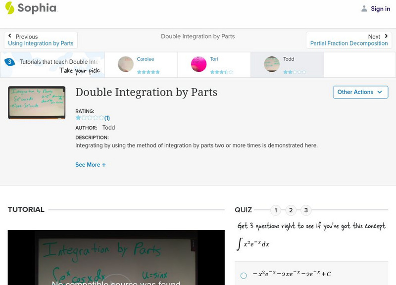 Sophia: Double Integration by Parts: Lesson 2 Instructional Video Sophia: Double Integration by Parts: Lesson 2 Instructional Video