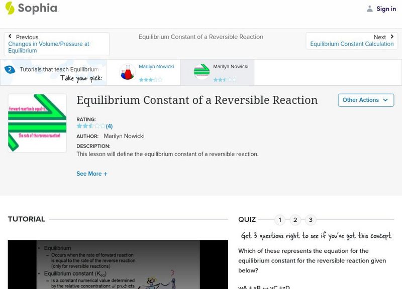 Sophia: Equilibrium Constant of a Reversible Reaction: Lesson 1 Instructional Video