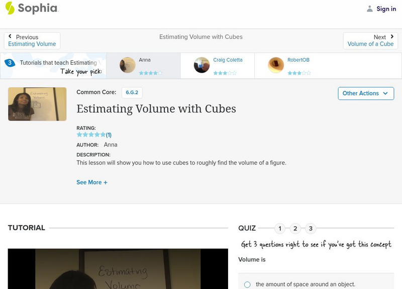 Sophia: Estimating Volume With Cubes: Lesson 1 Instructional Video Sophia: Estimating Volume With Cubes: Lesson 1 Instructional Video