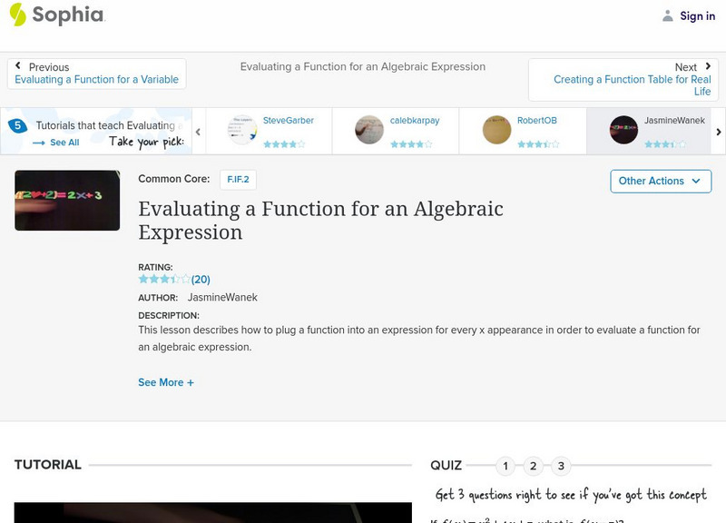 Sophia: Evaluating a Function for an Algebraic Expression: Lesson 5 Instructional Video