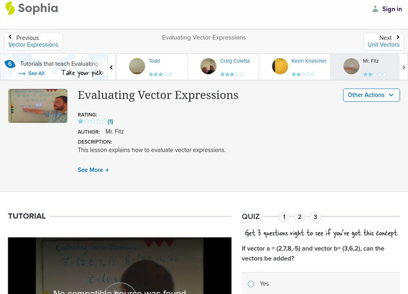 Sophia: Evaluating Vector Expressions: Lesson 2 Instructional Video Sophia: Evaluating Vector Expressions: Lesson 2 Instructional Video