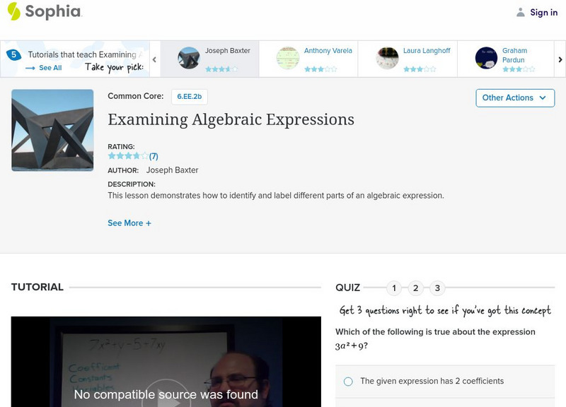 Sophia: Examining Algebraic Expressions: Lesson 4 Instructional Video Sophia: Examining Algebraic Expressions: Lesson 4 Instructional Video