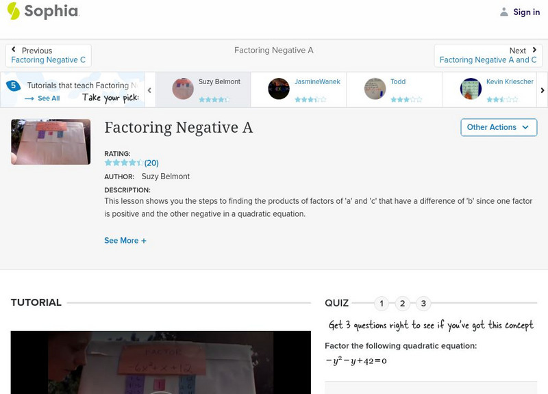 Sophia: Factoring Negative A: Lesson 9 Instructional Video Sophia: Factoring Negative A: Lesson 9 Instructional Video