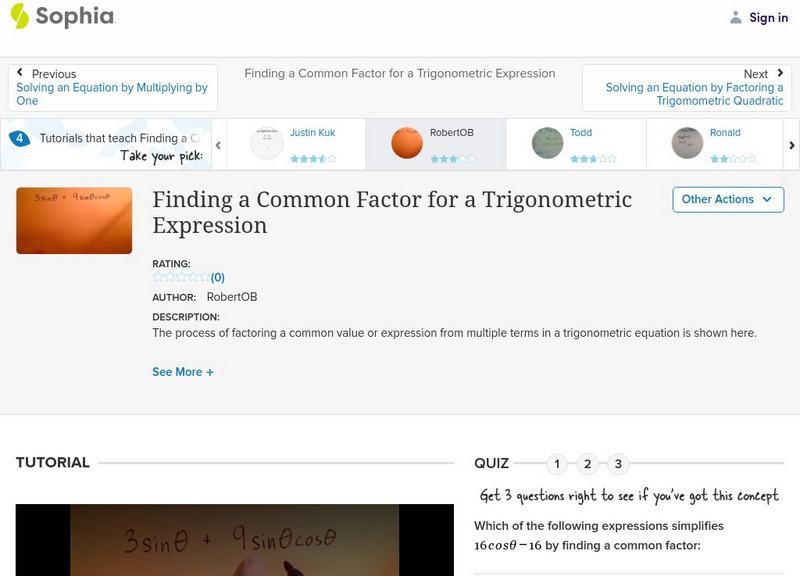 Sophia: Finding a Common Factor for a Trigonometric Expression: Lesson 5 Instructional Video