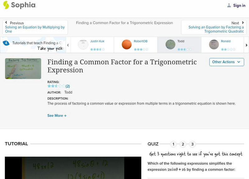 Sophia: Finding a Common Factor for a Trigonometric Expression: Lesson 7 Instructional Video