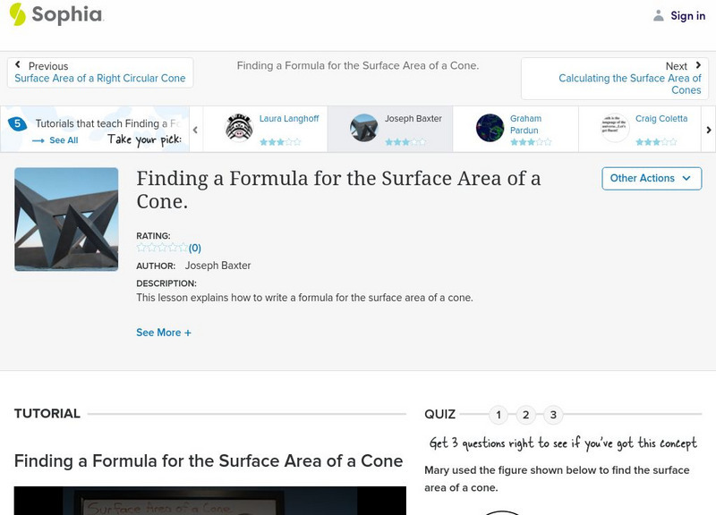 Sophia: Finding a Formula for the Surface Area of a Cone.: Lesson 1 Instructional Video Sophia: Finding a Formula for the Surface Area of a Cone.: Lesson 1 Instructional Video