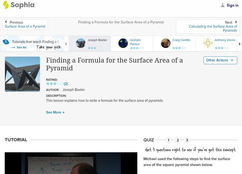 Sophia: Finding a Formula for the Surface Area of a Pyramid: Lesson 1 Instructional Video Sophia: Finding a Formula for the Surface Area of a Pyramid: Lesson 1 Instructional Video