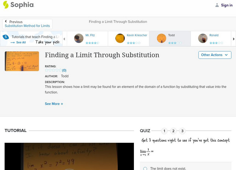 Sophia: Finding a Limit Through Substitution: Lesson 4 Instructional Video Sophia: Finding a Limit Through Substitution: Lesson 4 Instructional Video