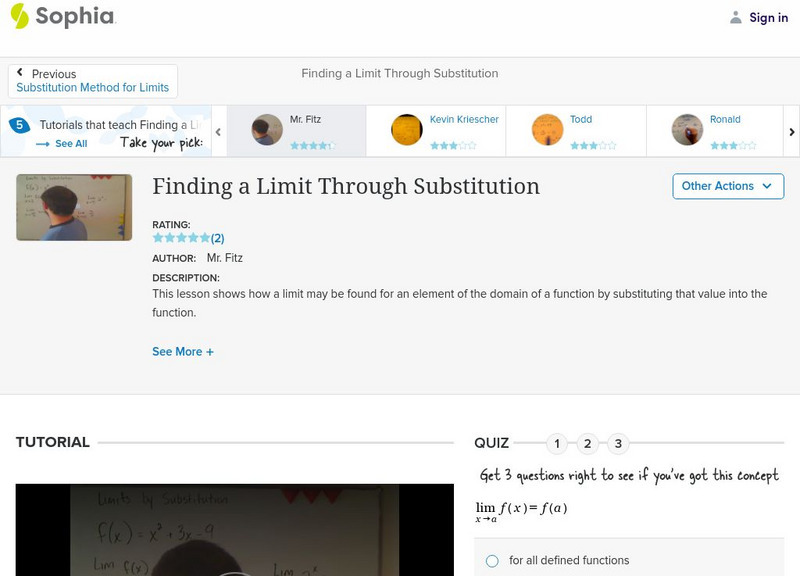 Sophia: Finding a Limit Through Substitution: Lesson 6 Instructional Video Sophia: Finding a Limit Through Substitution: Lesson 6 Instructional Video