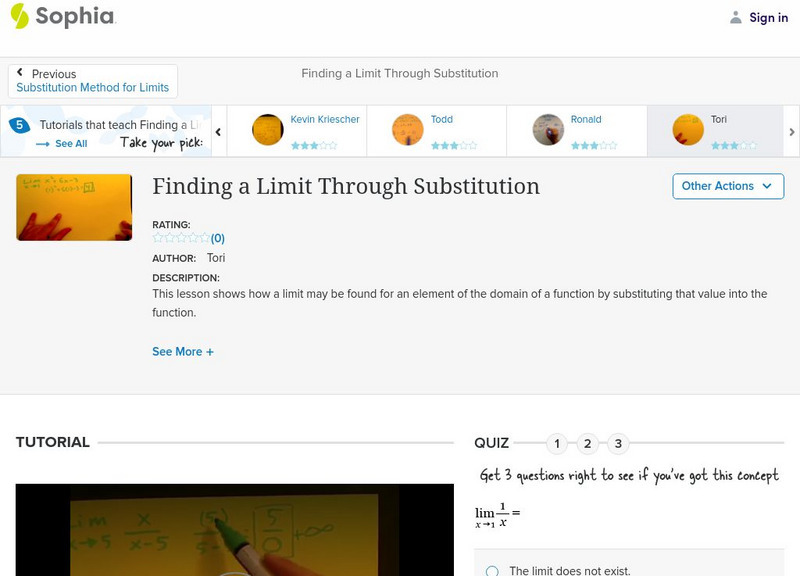 Sophia: Finding a Limit Through Substitution: Lesson 7 Instructional Video Sophia: Finding a Limit Through Substitution: Lesson 7 Instructional Video