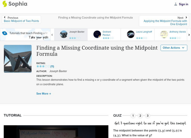 Sophia: Finding a Missing Coordinate Using the Midpoint Formula: Lesson 3 Instructional Video